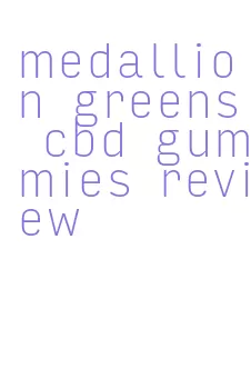 medallion greens cbd gummies review