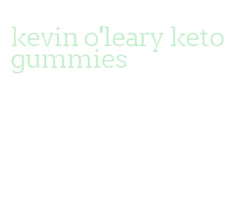 kevin o'leary keto gummies