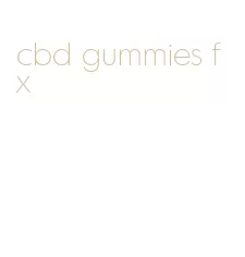cbd gummies fx