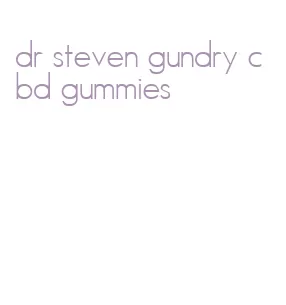 dr steven gundry cbd gummies