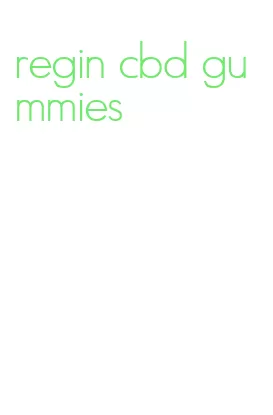 regin cbd gummies