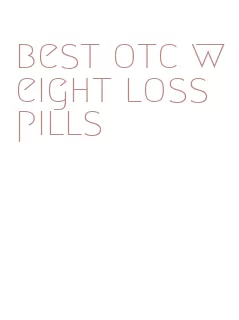 best otc weight loss pills