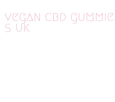 vegan cbd gummies uk