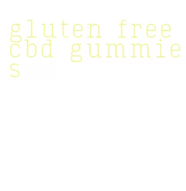 gluten free cbd gummies