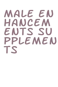 male enhancements supplements
