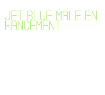 jet blue male enhancement