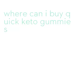 where can i buy quick keto gummies