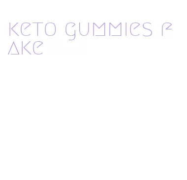 keto gummies fake