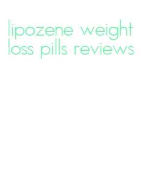 lipozene weight loss pills reviews