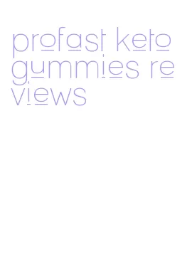 profast keto gummies reviews