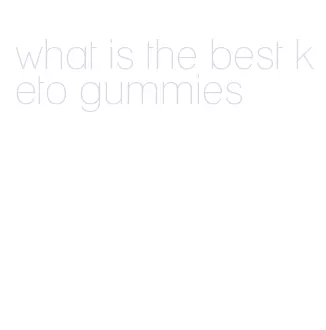 what is the best keto gummies