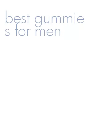 best gummies for men