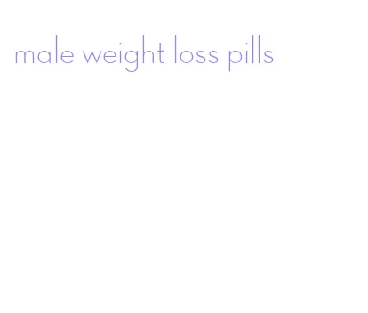 male weight loss pills