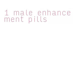 1 male enhancement pills