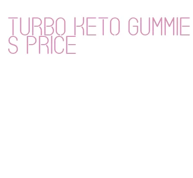 turbo keto gummies price