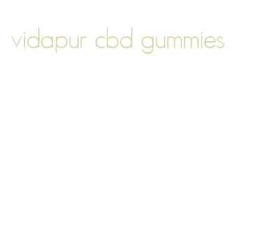 vidapur cbd gummies
