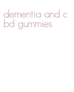 dementia and cbd gummies
