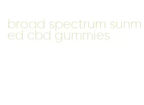 broad spectrum sunmed cbd gummies