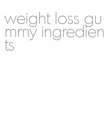 weight loss gummy ingredients