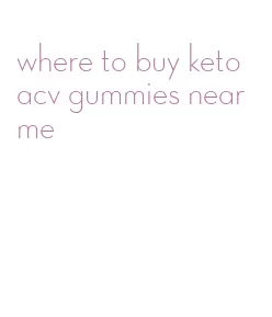 where to buy keto acv gummies near me