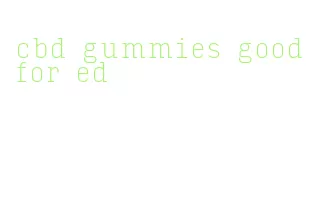 cbd gummies good for ed
