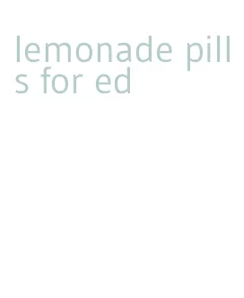 lemonade pills for ed