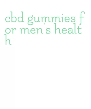 cbd gummies for men's health