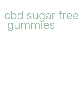 cbd sugar free gummies