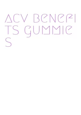 acv benefits gummies
