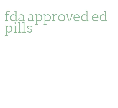 fda approved ed pills