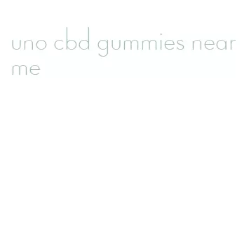 uno cbd gummies near me