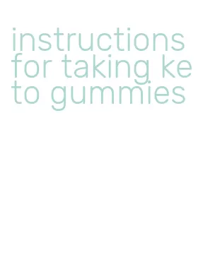 instructions for taking keto gummies