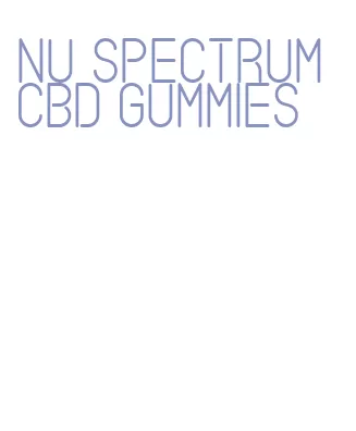 nu spectrum cbd gummies