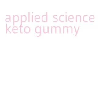 applied science keto gummy