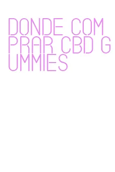 donde comprar cbd gummies