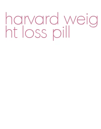 harvard weight loss pill