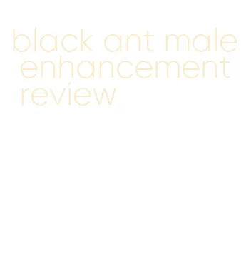 black ant male enhancement review