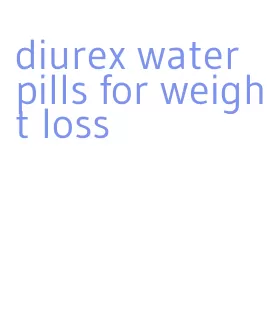diurex water pills for weight loss