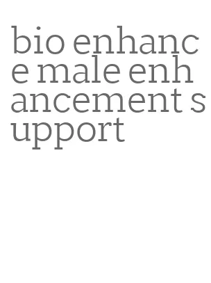 bio enhance male enhancement support
