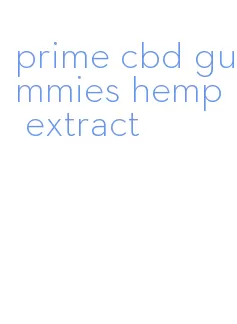 prime cbd gummies hemp extract