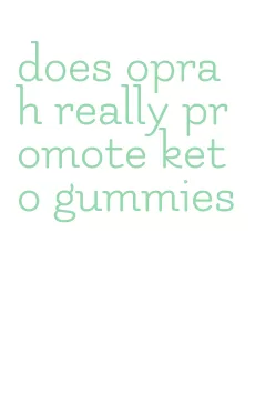 does oprah really promote keto gummies