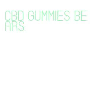 cbd gummies bears