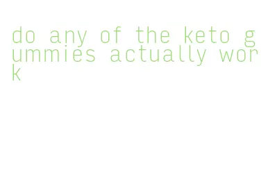 do any of the keto gummies actually work