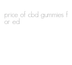 price of cbd gummies for ed