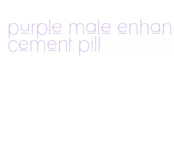 purple male enhancement pill