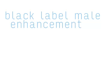 black label male enhancement
