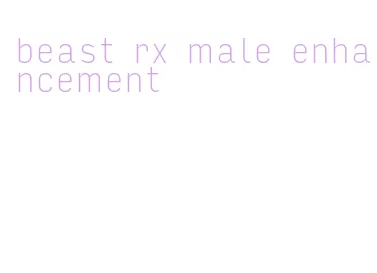 beast rx male enhancement