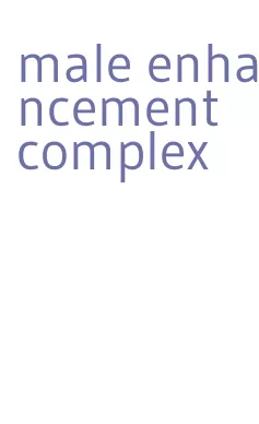 male enhancement complex