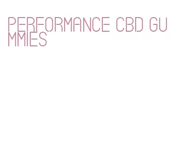 performance cbd gummies