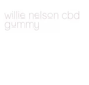 willie nelson cbd gummy